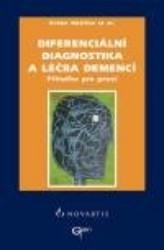 Diferenciální diagnostika a léčba demencí : příručka pro praxi /