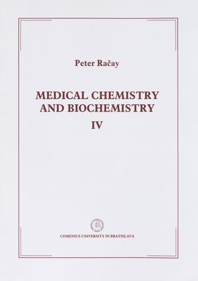 Medical chemistry and biochemistry. IV, Introduction to enzymology, membrane biochemistry and biochemistry of genetic information /