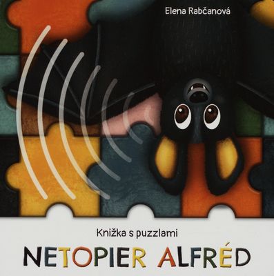 Netopier Alfréd : knižka s puzzlami /