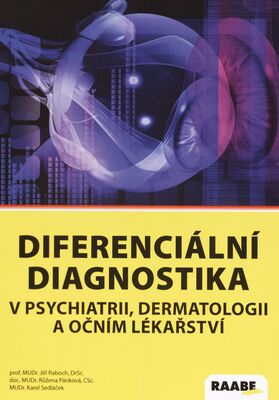 Diferenciální diagnostika v psychiatrii, dermatologii a očním lékařství /