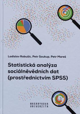 Statistická analýza sociálněvědních dat (prostřednictvím SPSS) /