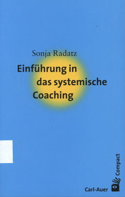 Einführung in das systemische Coaching /