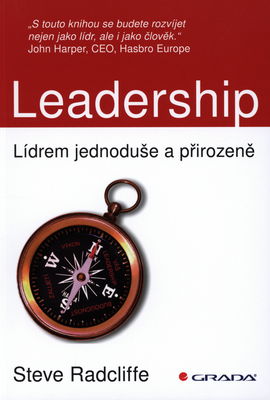Leadership : lídrem jednoduše a přirozeně /