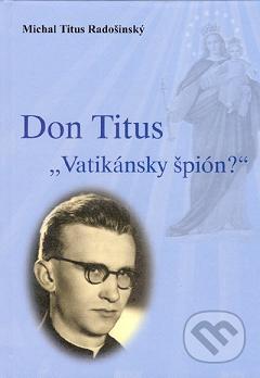 Don Titus : "Vatikánsky špión?" /