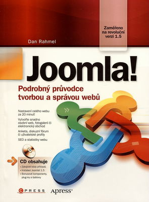 Joomla : podrobný průvodce tvorbou a správou webů : [zaměřeno na revoluční verzi 1.5] /