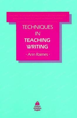 Techniques in teaching writing /