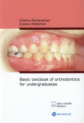 Basic textbook of orthodontics for undergraduates /