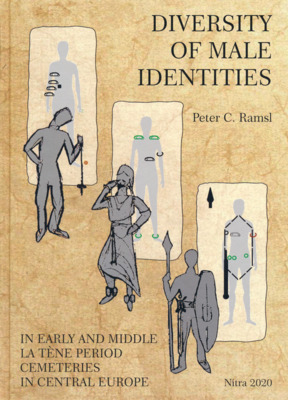Diversity of male identities in early and middle La Tène period cemeteries in Central Europe /