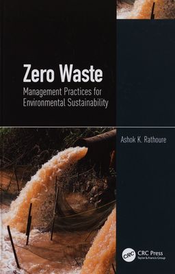 Zero waste : management practices for environmental sustainability /