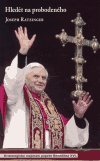 Hledět na probodeného : pokus o spirituální kristologii : [kristologická rozjímání papeže Benedikta XVI.] /