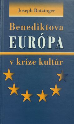 Benediktova Európa v kríze kultúr /
