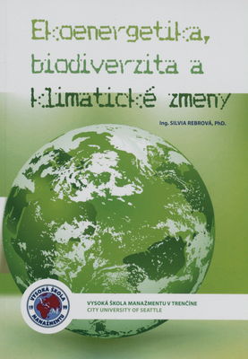 Ekoenergetika, biodiverzita a klimatické zmeny /