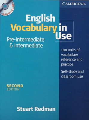 English vocabulary in use pre-intermediate & intermediate : [100 units of vocabulary reference and practice : self-study and classroom use] /