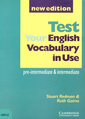 Test your English vocabulary in use : pre-intermediate & intermediate /