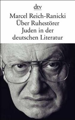 Über Ruhestörer Juden in der deutschen Literatur /