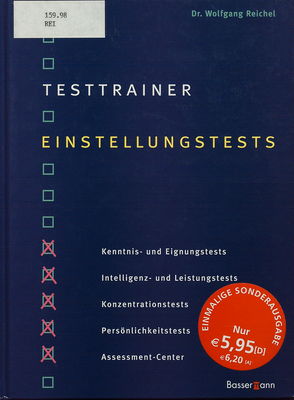 Testtrainer Einstellungstests : Kenntnis- und Eignungstests, Intelligenz- und Leistungstests... /