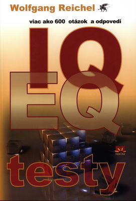 IQ EQ testy : viac ako 600 otázok a odpovedí /
