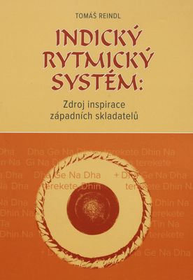 Indický rytmický systém: zdroj inspirace západních skladatelů /