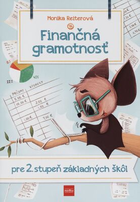 Finančná gramotnosť : pre 2. stupeň základných škôl /