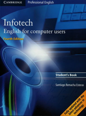 Infotech : English for computer users. Student´s book /