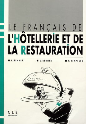 Le français de l'hôtellerie et de la restauration /
