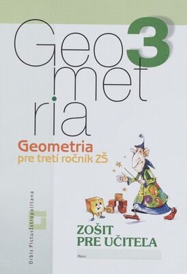 Geometria : pre tretí ročník ZŠ /