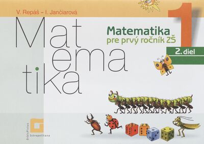 Matematika 1 : matematika pre prvý ročník ZŠ. 2. diel /
