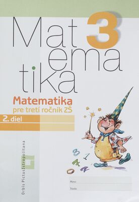 Matematika 3 : matematika pre tretí ročník ZŠ / 2. diel