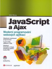 JavaScript a Ajax : moderní programování webových aplikací /