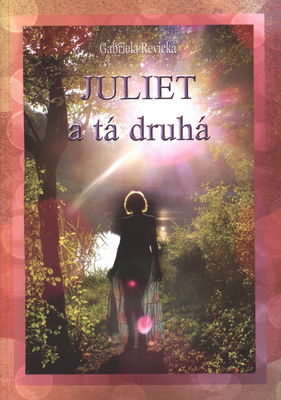 Juliet a tá druhá /