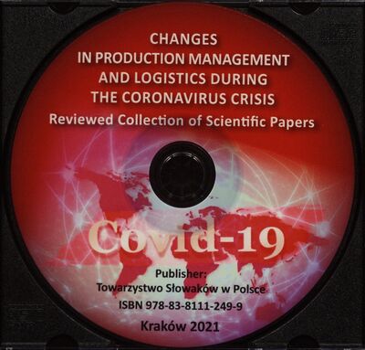 Changes in Production Management and Logistics during the Coronavirus Crisis : reviewed collection of scientific papers /