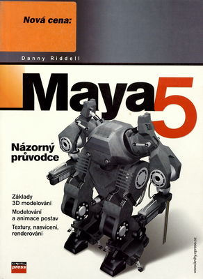 Maya 5 pro Windows a Macintosh : názorný průvodce /