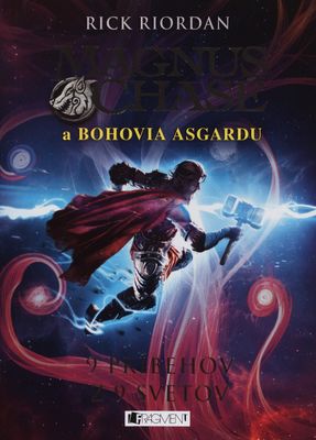 Magnus Chase a bohovia Asgardu. 9 príbehov z 9 svetov /