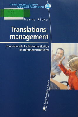 Translationsmanagement : Interkulturelle Fachkommunikation im Informationszeitalter /