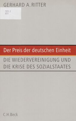 Der Preis der deutschen Einheit : die Wiedervereinigung und die Krise des Sozialstaats /