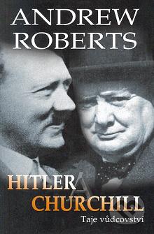Hitler a Churchill : taje vůdcovství /