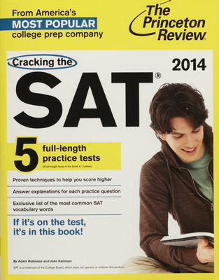 Cracking the SAT : [5 full-lenght practice tests] /