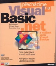 Přecházíme na Microsoft Visual Basic.NET z nižších verzí Visual Basicu. /