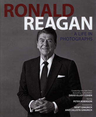 Ronald Reagan a life in photographs /
