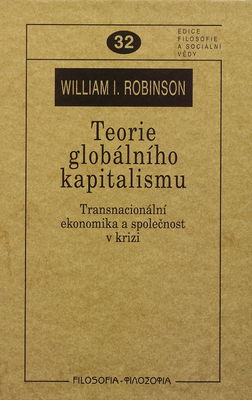Teorie globálního kapitalismu : transnacionální ekonomika a společnost v krizi /
