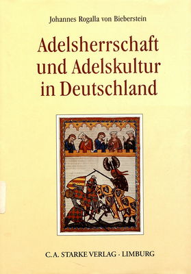 Adelsherrschaft und Adelskultur in Deutschland /