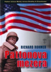 Pattonova mezera : [příběh bitvy o Normandii ; Patton versus Monty versus Bradley & Eisenhower] /