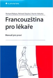 Francouzština pro lékaře : manuál pro praxi /