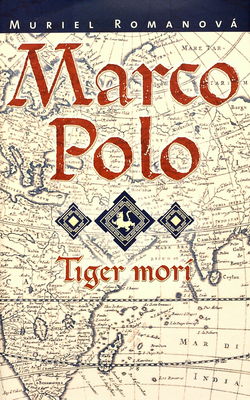 Marco Polo. [3], Tiger morí /