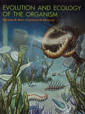 Evolution and ecology of the organism /
