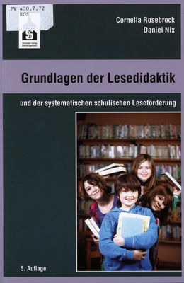 Grundlagen der Lesedidaktik und der systematischen schulischen Leseförderung /