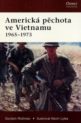 Americká pěchota ve Vietnamu 1965-1973 /