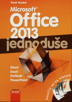 Microsoft Office 2013 jednoduše /