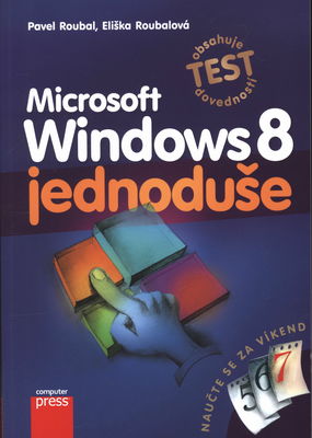 Microsoft Windows 8 : jednoduše /