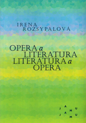 Opera a literatura, literatura a opera /